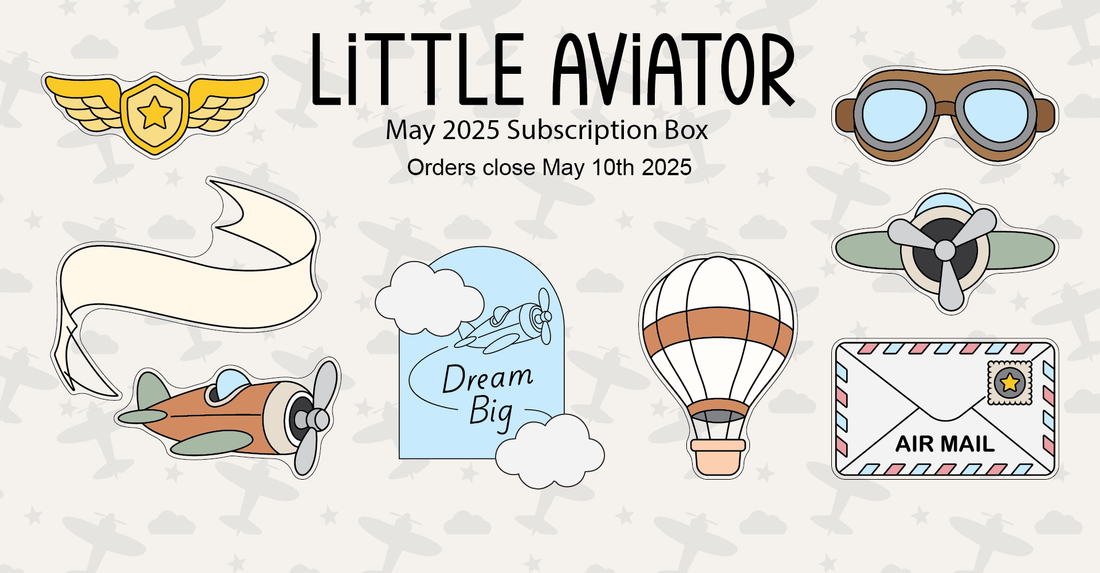 Little Aviator - May 2025