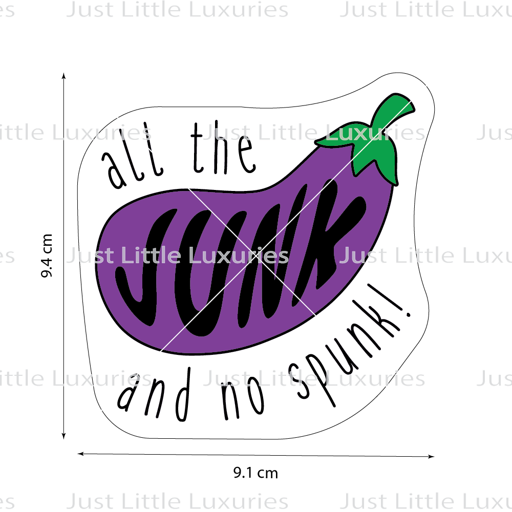 All the Junk and No Spunk Cookie Cutter