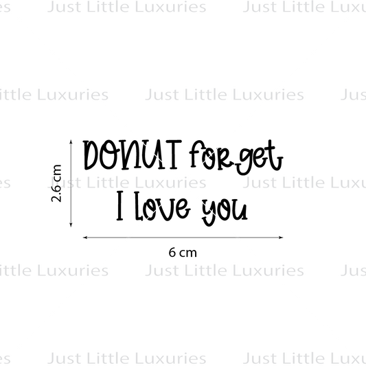 Donut Forget I Love You Cookie Stamp